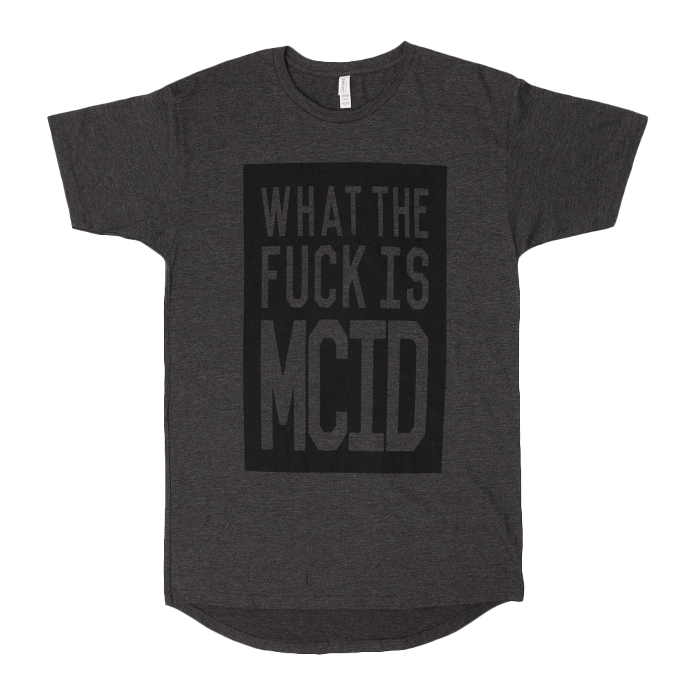 What the Fuck is MCID T-Shirt